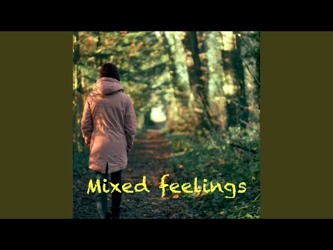 Mixed Feelings