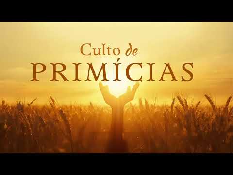 Cópia de Culto de Primícias