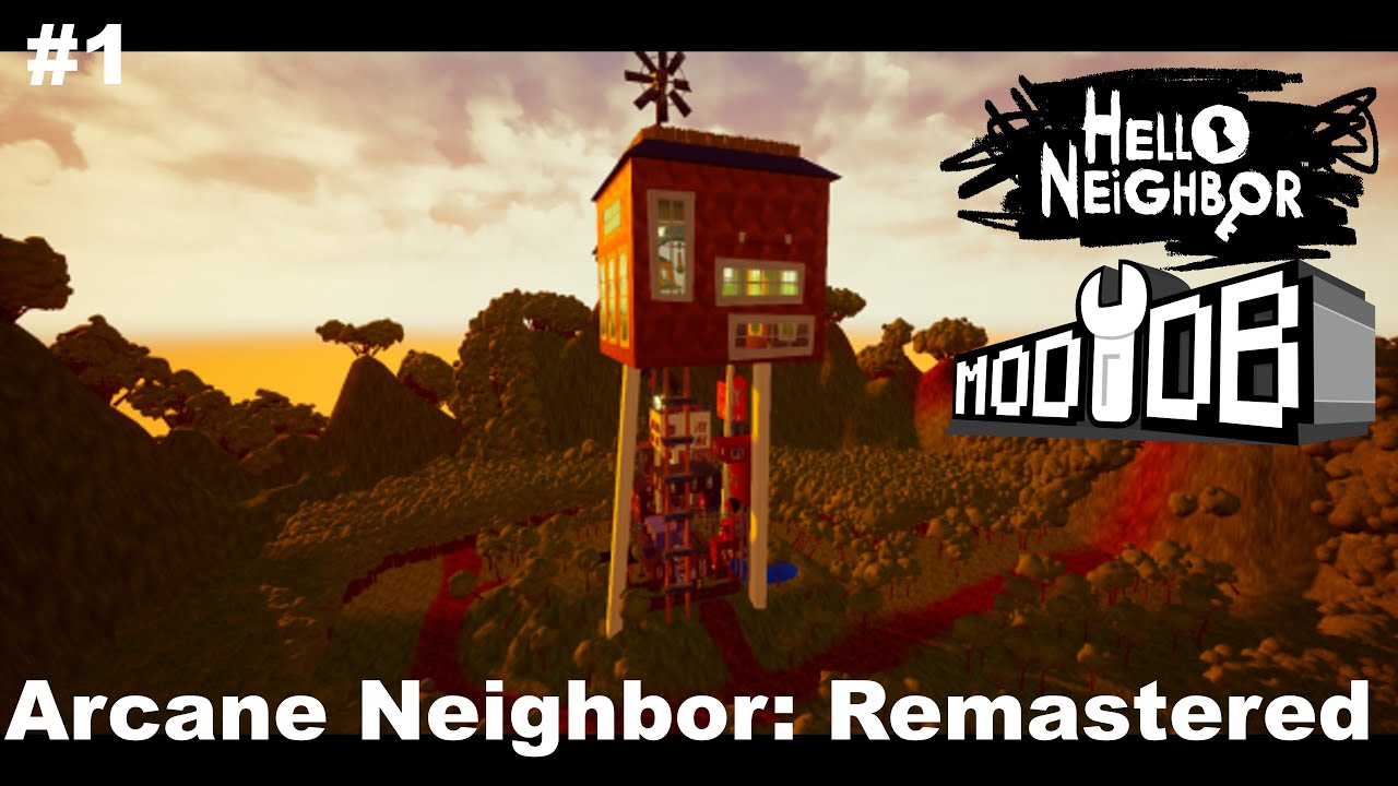 Hello Neighbor Walkthrough Mod ModKit Arcane Neighbor: Remastered #1