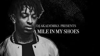 A Mile In My Shoes: 21 Savage (Episode 1)