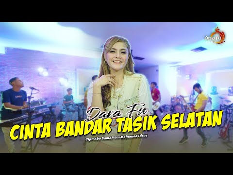 CINTA TASIKMALAYA - Dara Fu | CINTA BANDAR TASIK SELATAN | Versi Dangdut (Official Music Video)