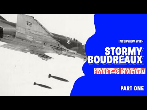 From New Orleans to Flying F-4s in Vietnam - How Stormy Boudreaux Became a Fighter Pilot | Part One