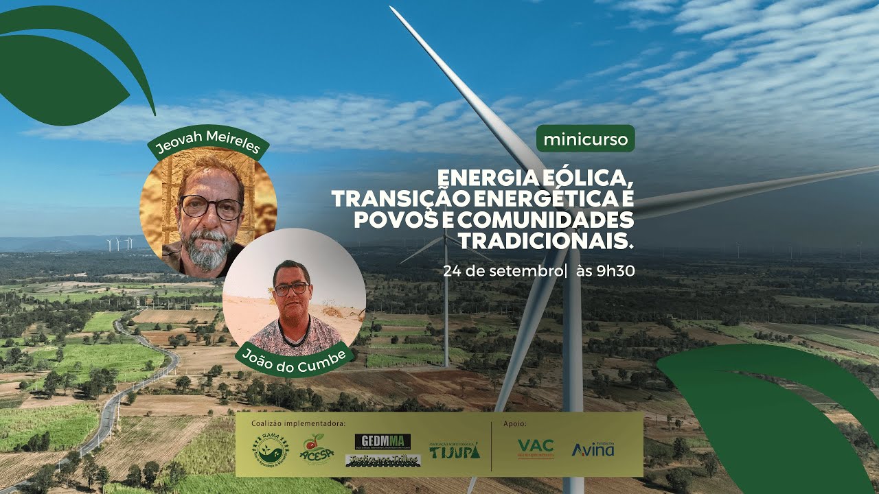 MINICURSO | Energia eólica, transição energética e povos e comunidades tradicionais