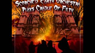 Better To Reign In Hell - The Scorched Earth Orchestra Plays Cradle of Filth