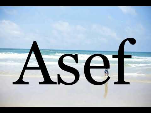 How To Pronounce Asef🌈🌈🌈🌈🌈🌈Pronunciation Of Asef