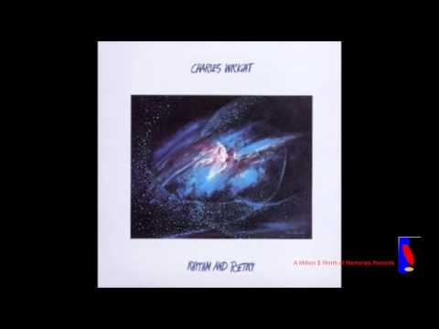 Good Things- Charles Wright