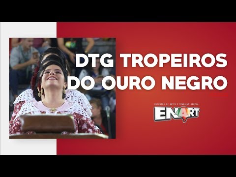 DTG Tropeiros do Ouro Negro 12ª RT - Força A - 3ª Inter Regional ENART 2019