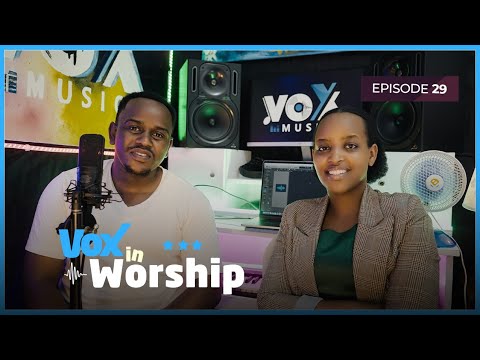 Vox In Worship EP29: Espérance - Paccy Ishimwe || Mu Bugaragwa - Imvugo yiwe  - Nzogera kuco yavuze