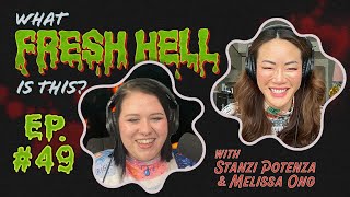 What Fresh Hell Is This? Season 2 episode 49 featuring @melissaong69420