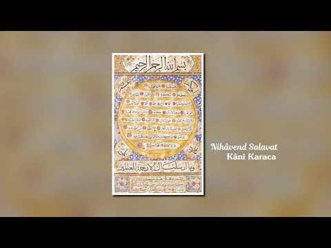 kâni karaca: nihâvend salavat