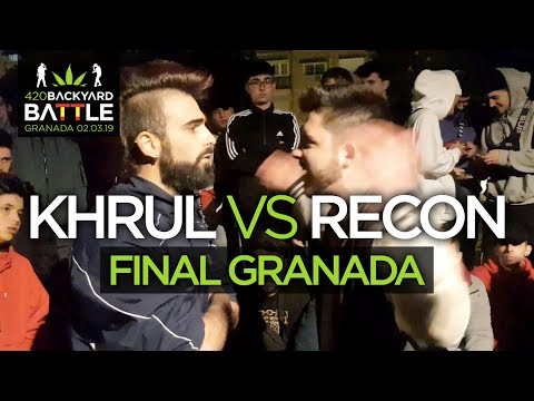 KHRUL vs RECON. FINAL Granada. 420 Backyard Battle 2019