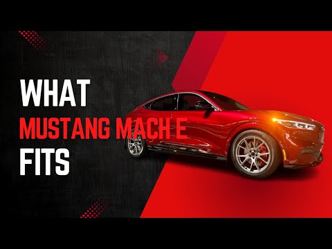 What Really Fits Your 2021-2024 Mustang Mach E - Mach E Fitment Guide