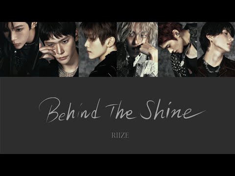 Behind The Shine - RIIZE【カナルビ/パート分け/和訳】