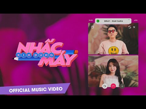 XIN ĐỪNG NHẤC MÁY | B RAY X HAN SARA [OFFICIAL MV]