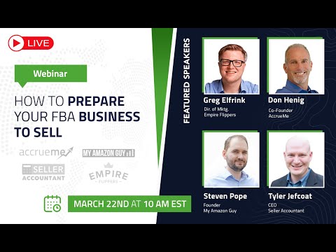 Roundtable Webinar -- How to Prepare your Amazon FBA Business to Sell