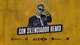 Con Silenciador (Alexon Mashup) Anuel, El Alfa, Bryant Myers