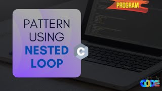 PATTERN || USING NESTED LOOP #learnBycode