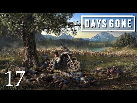 ZAGRAJMY W DAYS GONE (PC) #17 - RACHUNKI DO WYRÓWNANIA , GRAĆ CALUTKĄ NOC , NARAŻASZ ŻYCIE INNYCH