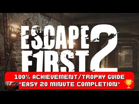 Escape First 2 - 100% Achievement/Trophy Guide! *EASY 20 Minute Completion*