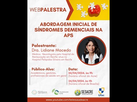 [WEBPALESTRA] ABORDAGEM INICIAL DE SÍNDROMES DEMENCIAIS NA APS