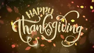 2 Hour Happy Thanksgiving Background Video with Music | 365Edits.com Website, Invitation and Signs