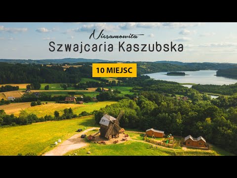 Niesamowita Szwajcaria Kaszubska - TOP 10 atrakcji