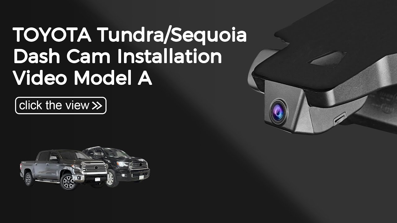 Dashcam 039V(Model A) 4 Toyota Tundra/Sequoia Tundra 2017-2021 XK50 Gen2&Sequoia 2017-2022 XK60 Gen2