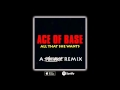 Ace of Base - All That She Wants (A ...