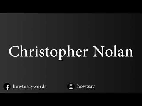 How To Pronounce Christopher Nolan