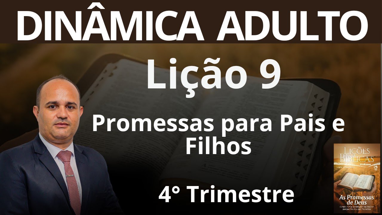 Dinâmica Para Adultos: Promessas para Pais e Filhos  (EBD Lição 9 - 4º Trimestre 2024)