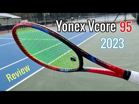 Yonex VCORE 95 2023 Review