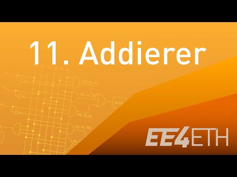 Addierer | #11 Digitaltechnik | EE4ETH