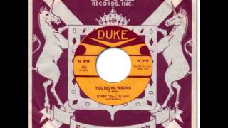 BOBBY &quot;BLUE&quot; BLAND - You Did Me Wrong [Duke 300] 1959