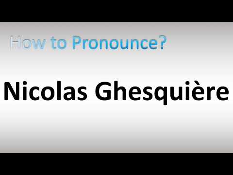 How to Pronounce Nicolas Ghesquiere