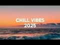 Chill Vibes 2026 Relaxing Chill Dance Music Playlist Summer Mix