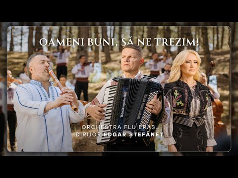 Oameni buni, să ne trezim! - Vali Boghean ✗ Adriana Ochișanu ✗ Orchestra Fluieraș ✗ Edgar Ștefăneț