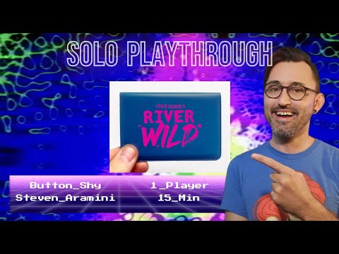 River Wild - Tutorial and Solo Play | Button Shy Solo Series