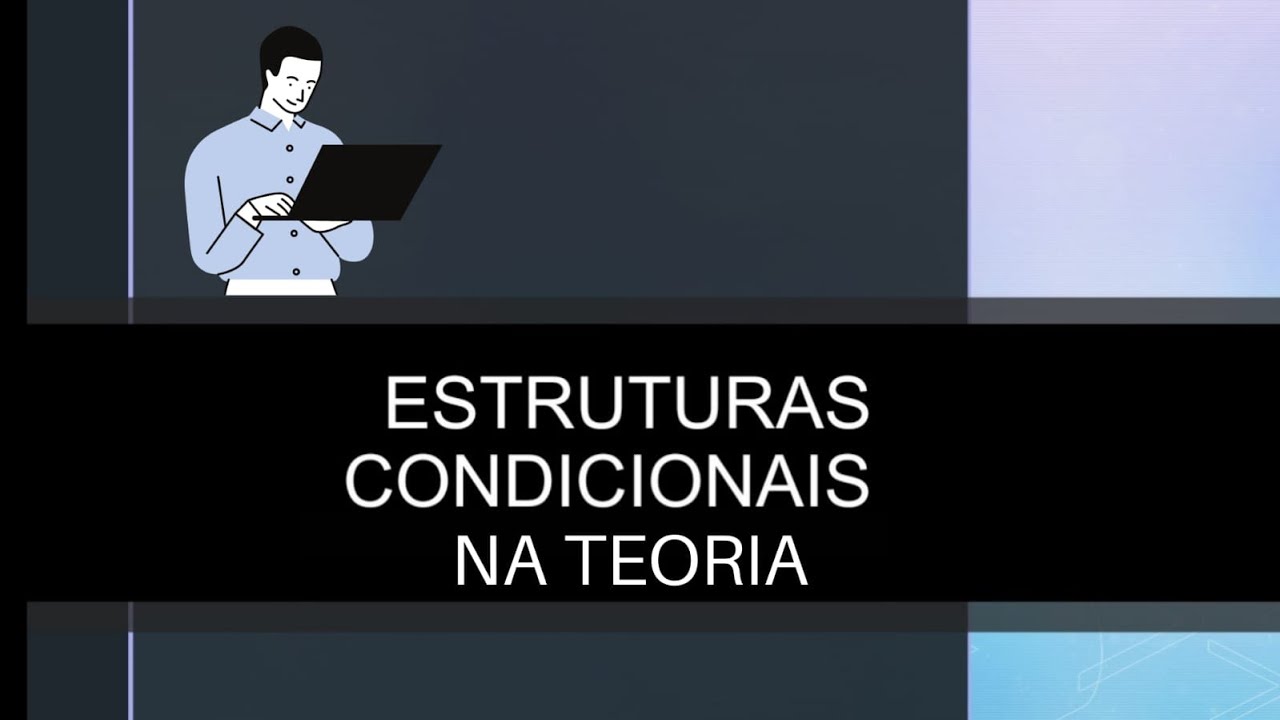 2021s2pext01v01 | Estruturas de Controle | if, else e switch - teoria