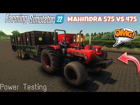 Fs 22 indian tractor mod gameplay Mahindra 575 vs 475 Tractor Test With Fully loded Tralli 