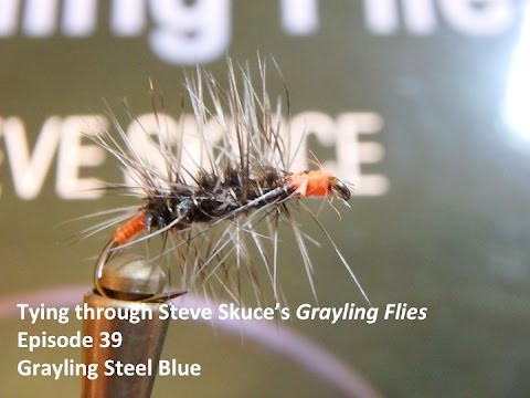 Grayling Flies  Episode 39  Grayling Steel Blue