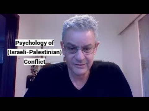 Psychology of (Israeli-Palestinian) Conflict (Read DESCRIPTION)
