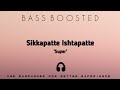 Sikkapatte Ishtapatte Bass Boosted Kannada Bass Boosted Songs Rs Equalizer