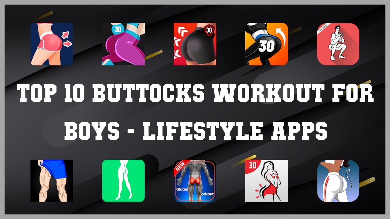 Top 10 Buttocks Workout For Boys Android Apps