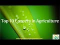 TOP 10 CAREERS IN AGRICULTURE