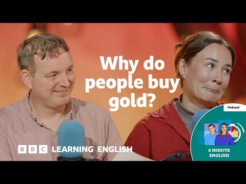 黃金為什麼這麼值錢?⏲️ 6 分鐘英文 (Why gold is so valuable ⏲️ 6 Minute English)