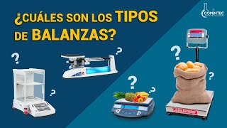 ¿Cuáles son los TIPOS de BALANZAS