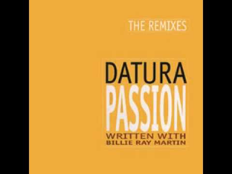 Datura feat. Billie Ray Martin - Passion (Bum Bum Club remix)