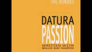 Datura feat. Billie Ray Martin - Passion (Bum Bum Club remix)
