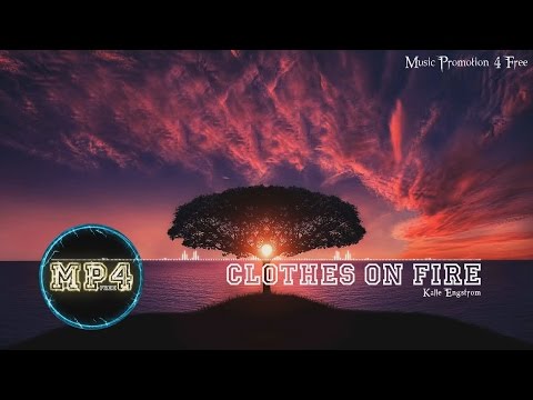 Clothes On Fire by Kalle Engstrom - [RnB Music]