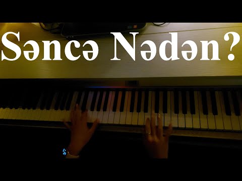 Sence Neden? - (Piano)